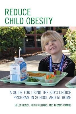 Reduce Child Obesity - Helen Hendy, Keith Williams, Thomas Camise