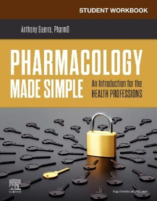 Student Workbook for Pharmacology Made Simple - Anthony Guerra