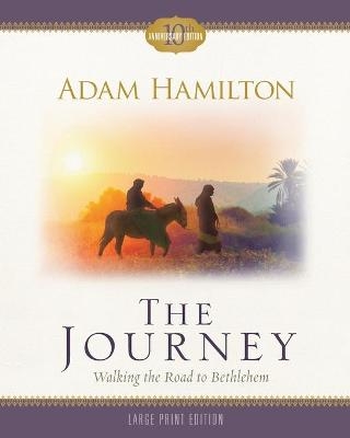 Journey Large Print, The - Adam Hamilton