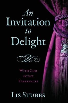 An Invitation to Delight - Lis Stubbs