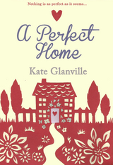 Perfect Home -  Kate Glanville