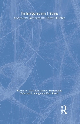 Interwoven Lives - Thomas L. Whitman, John G. Borkowski, Deborah A. Keogh, Keri Weed