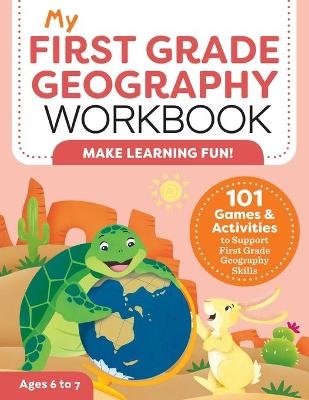 My First Grade Geography Workbook - Molly Lynch
