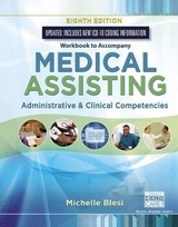 Student Workbook for Blesi�s Medical Assisting: Administrative & Clinical Competencies - Blesi, Michelle