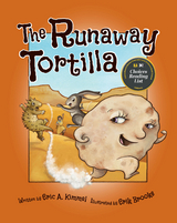 Runaway Tortilla -  Eric A. Kimmel
