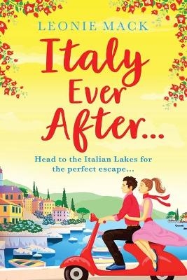 Italy Ever After -  Leonie Mack