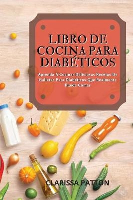 Libro de Cocina Para Diabéticos - Clarissa Patton