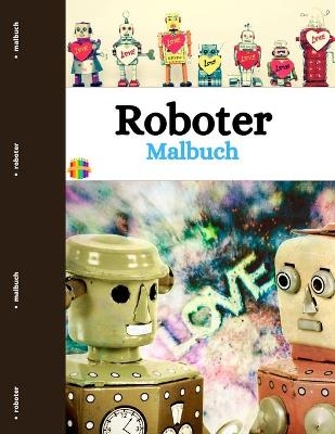 Roboter Malbuch - Wallace R M