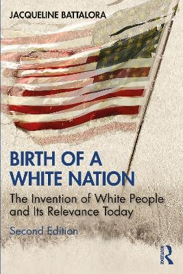 Birth of a White Nation - Jacqueline Battalora