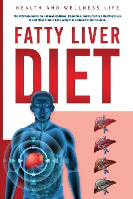 Fatty Liver Diet - Health And Wellness Life