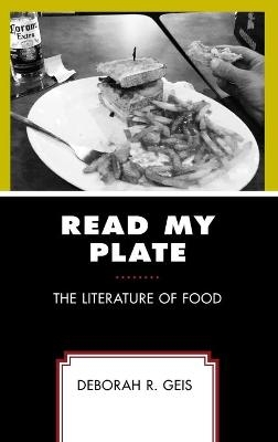 Read My Plate - Deborah R. Geis