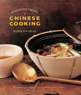 Mastering the Art of Chinese Cooking -  Eileen Yin-Fei Lo