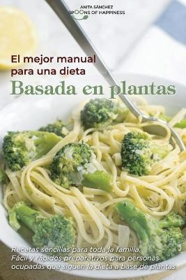 El mejor manual para una dieta basada en plantas -  S O H