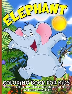 Elephant Coloring Book - Emil Rana O'Neil
