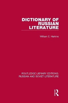 Dictionary of Russian Literature - William E. Harkins