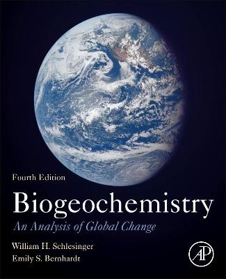 Biogeochemistry - W.H. Schlesinger, Emily S. Bernhardt