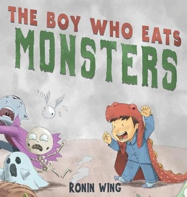 The Boy Who Eats Monsters - Ronin Wing