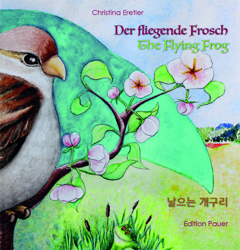 Der fliegende Frosch - Christina Eretier