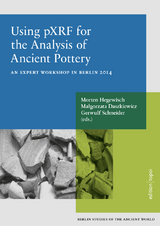 Using pXRF for the Analysis of Ancient Pottery - Morten Hegewisch, Małgorzata Daszkiewicz, Gerwulf Schneider