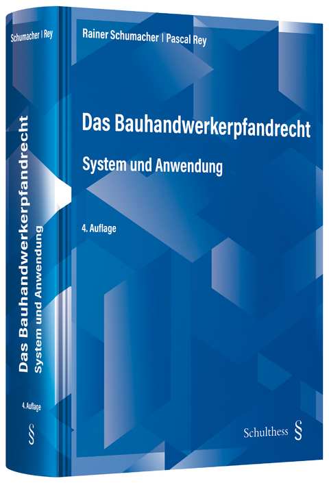 Das Bauhandwerkerpfandrecht (PrintPlu§) - Rainer Schumacher, Pascal Rey