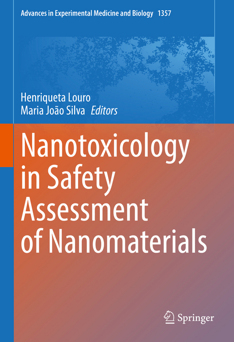 Nanotoxicology in Safety Assessment of Nanomaterials - 