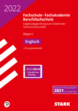 STARK Ergänzungsprüfung Fachschule/Fachakademie Bayern 2022 - Englisch - 