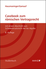 Casebook zum römischen Vertragsrecht - Herbert Hausmaninger, Richard Gamauf