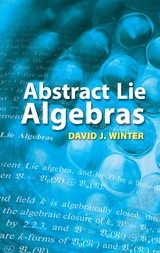 Abstract Lie Algebras -  David J Winter