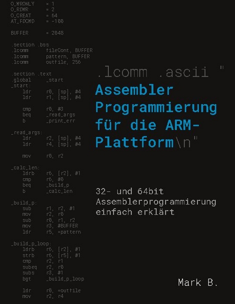 Assembler Programmierung für die ARM-Plattform - Mark B.