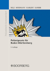 Polizeigesetz für Baden-Württemberg - Belz, Reiner; Mußmann, Eike