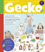 Gecko Kinderzeitschrift Band 85 - Albena Ivanovitch-Lair, Lotte Kinskofer, Jan Kaiser, Ina Nefzer, Regina Schwarz