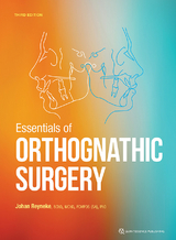 Essentials of Orthognathic Surgery - Johan P Reyneke