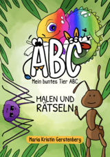 Mein buntes Tier ABC - Maria Kristin Gerstenberg