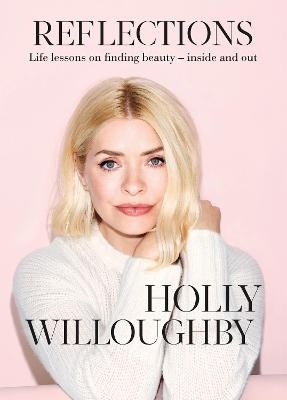 Reflections - Holly Willoughby