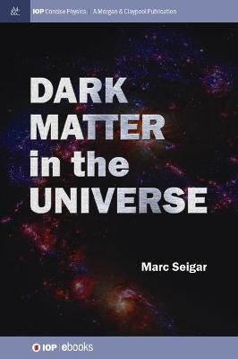 Dark Matter in the Universe - Marc S. Seigar