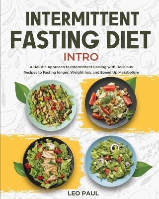 Intermittent Fasting Diet Intro - Leo Paul