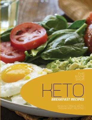 Keto Breakfast Recipes -  The book shop