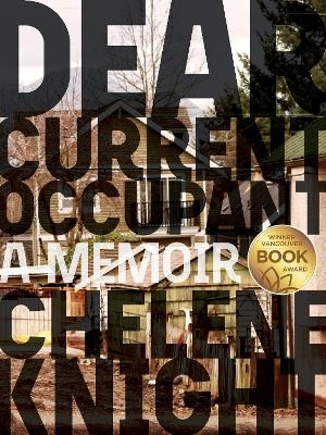 Dear Current Occupant - Chelene Knight