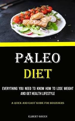 Paleo Diet - Elbert Green