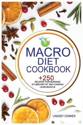 Macro Diet Cookbook - Lindsey Conner