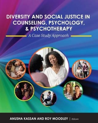 Diversity and Social Justice in Counseling, Psychology, and Psychotherapy - 