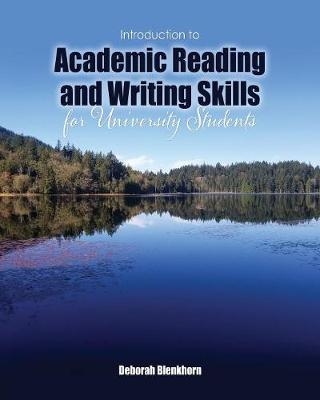 An Introduction to Academic Reading and Writing Skills for University Students - Deborah Blenkhorn