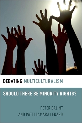 Debating Multiculturalism - Patti Tamara Lenard, Peter Balint