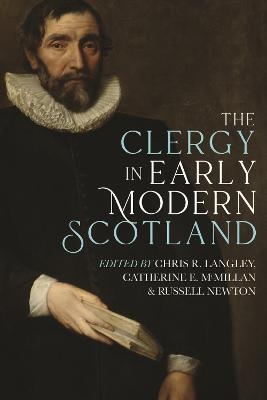 The Clergy in Early Modern Scotland - 