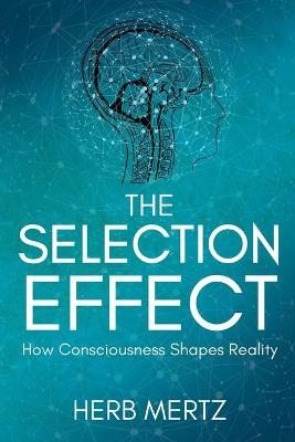 The Selection Effect - Herb Mertz