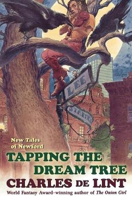 Tapping the Dream Tree - C. de Lint