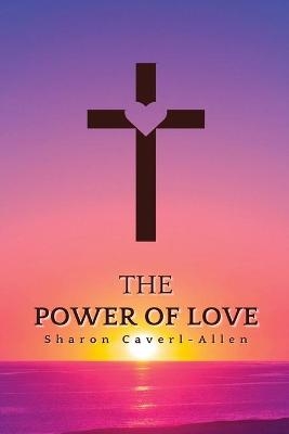 The Power of Love - Sharon Allen