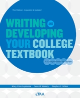 Writing and Developing Your College Textbook -  Mary Ellen Lepionka,  Gillen E. Stephen,  Sean Wakely