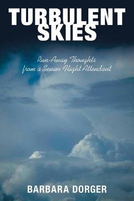 Turbulent Skies - Barbara Dorger