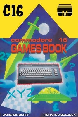 Commodore 16 Games Book - Cameron Duffy, Richard Woolcock